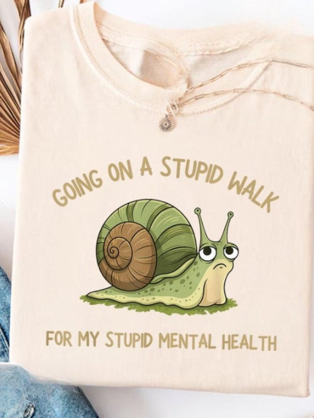 Going On A Stupid Walk Shirt, Funny Mental Health Snail Shirt